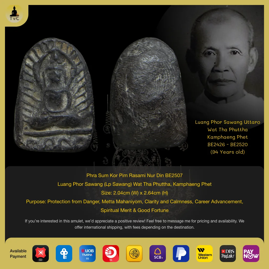 [SOLD] Phra Sum Kor Pim Rasami Nur Din BE2507  Luang Phor Sawang (Lp Sawang) Wat Tha Phuttha, Kamphaeng Phet