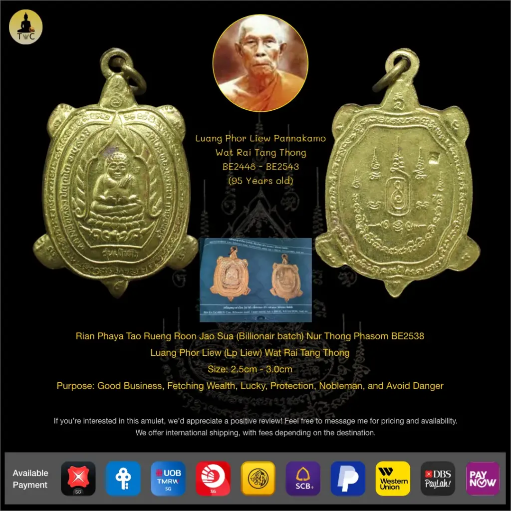 [SOLD] Rian Phaya Tao Rueng Roon Jao Sua (Billionair batch) Nur Thong Phasom BE2538  Luang Phor Liew (Lp Liew) Wat Rai Tang Thong Thai amulet