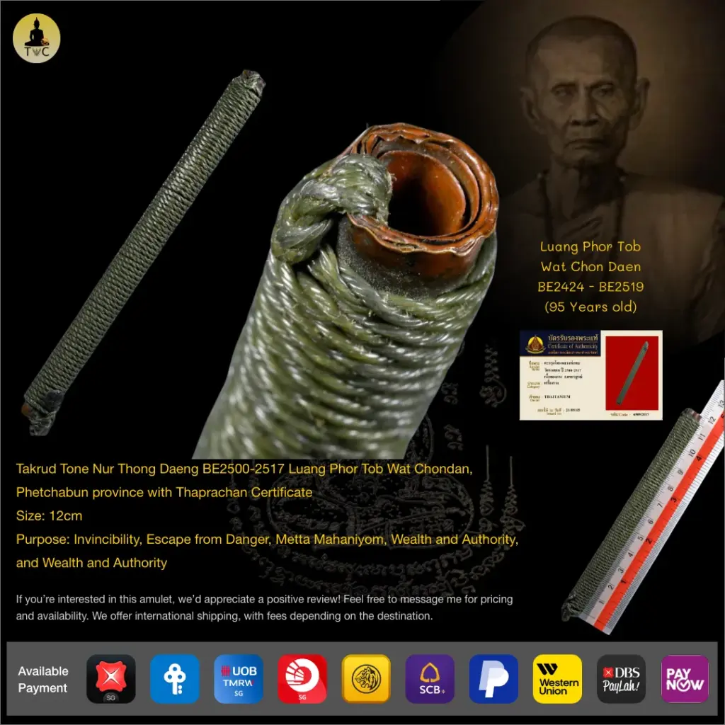Takrut Tone Nur Thong Daeng BE2500-2517 Luang Phor Tob Wat Chon Daen, Phetchabun Thai amulet