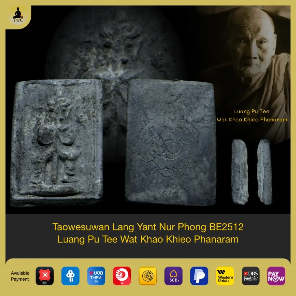 Taowesuwan Lang Yant Nur Phong Dam BE2512 Luang Pu Tee Wat Khao Khieo Phanaram Thai amulet