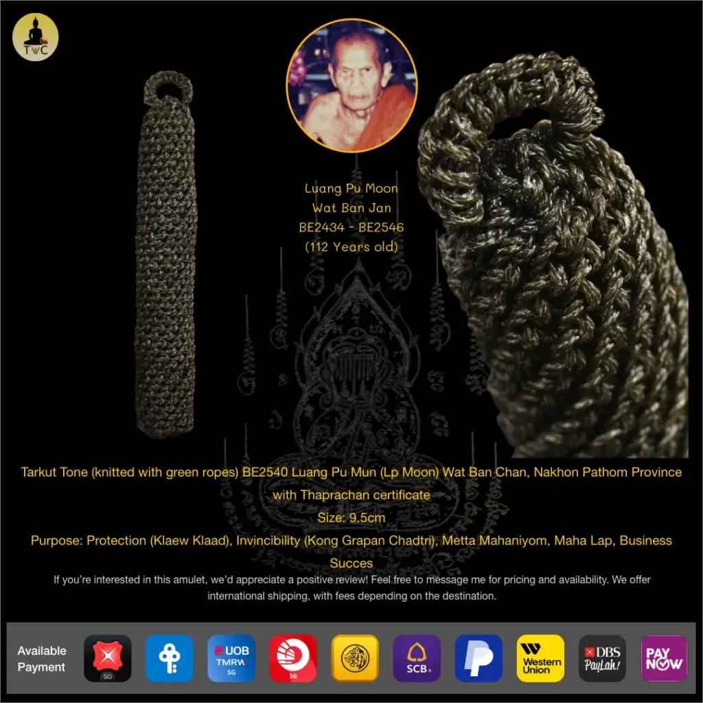 Tarkut Tone (knitted with green ropes) BE2540 Luang Pu Mun (Lp Moon) Wat Ban Jan, Nakhon Pathom Province Thai amulet