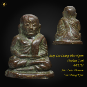 Roop Lor Luang Phor Ngern (Broken Gun) BE2528 Nur Loha Phasom Wat Bang Klan
