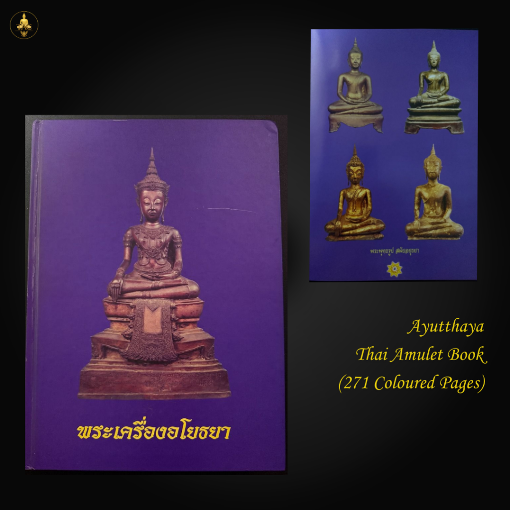 Ayutthaya Thai Amulet Book (271 Coloured Pages) Thai amulet