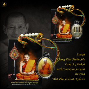 Locket Luang Phor Maha Sila Lang 3 x Tarkut with 5 ivory in Satyant BE2564 Wat Pho Si Sa-at, Kalasin