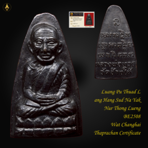 Luang Pu Thuad Lang Hang Sud Na Yak Nur Thong Lueng BE2508 Wat Changhai