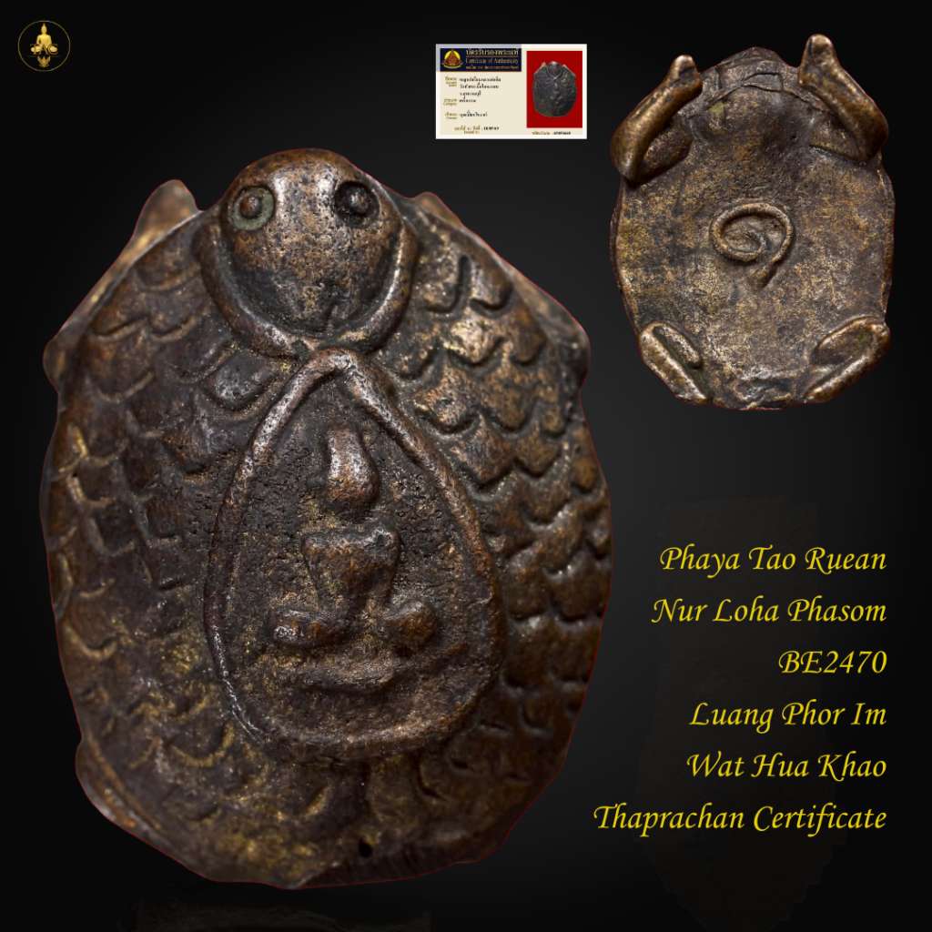 Phaya Tao Ruean Nur Loha Phasom BE2470 Luang Phor Im Wat Hua Khao Thai amulet