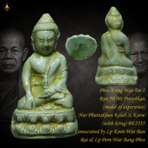 Phra Kring Wat Tor 1 Roon Ni Mi Prasobkan (model of experience – with Kring) Nur Phuttakhun Kelub Si Kaew BE2535 Consecrated by Luang Phor Koon Wat Ban Rai & Luang Phor Pern Wat Bang Phra