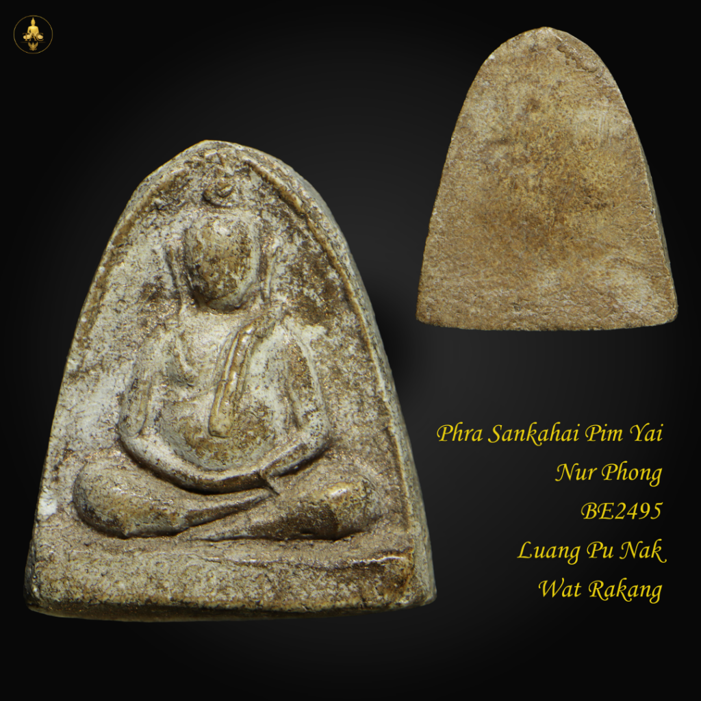 Phra Sankajai Pim Yai Nur Phong BE2495 Luang Pu Nak Wat Rakang Thai amulet