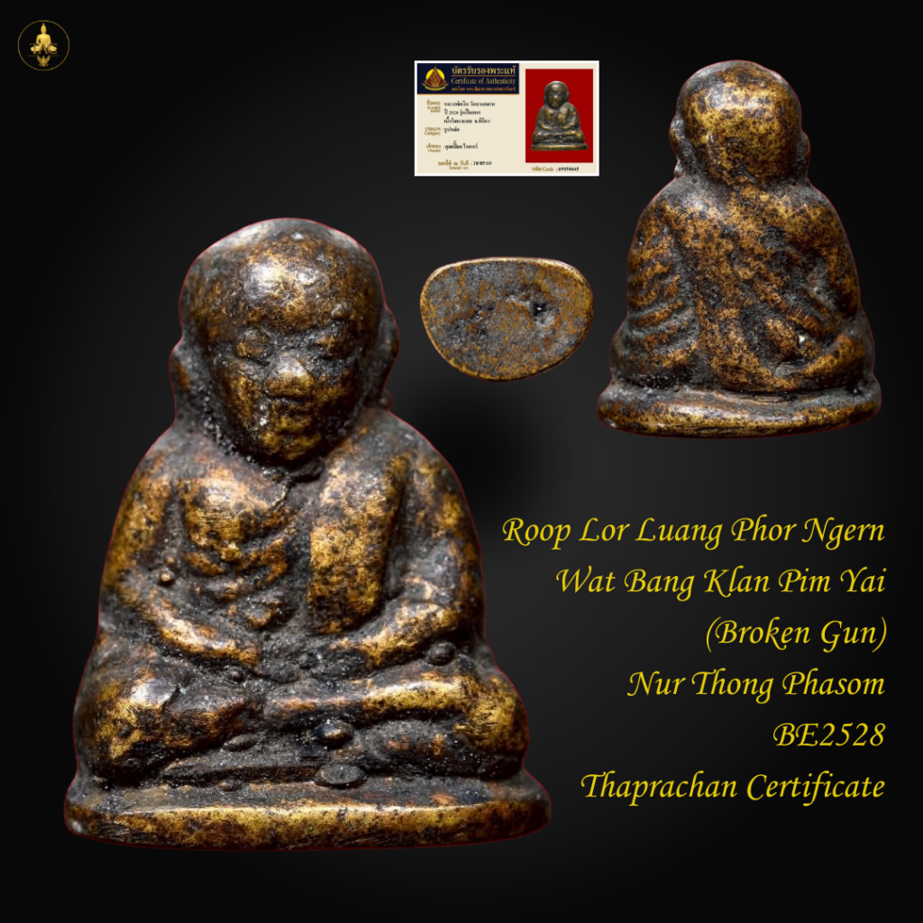 Roop Lor Luang Phor Ngern Wat Bang Klan Pim Yai (Broken Gun) Nur Thong Phasom BE2528 Thai amulet