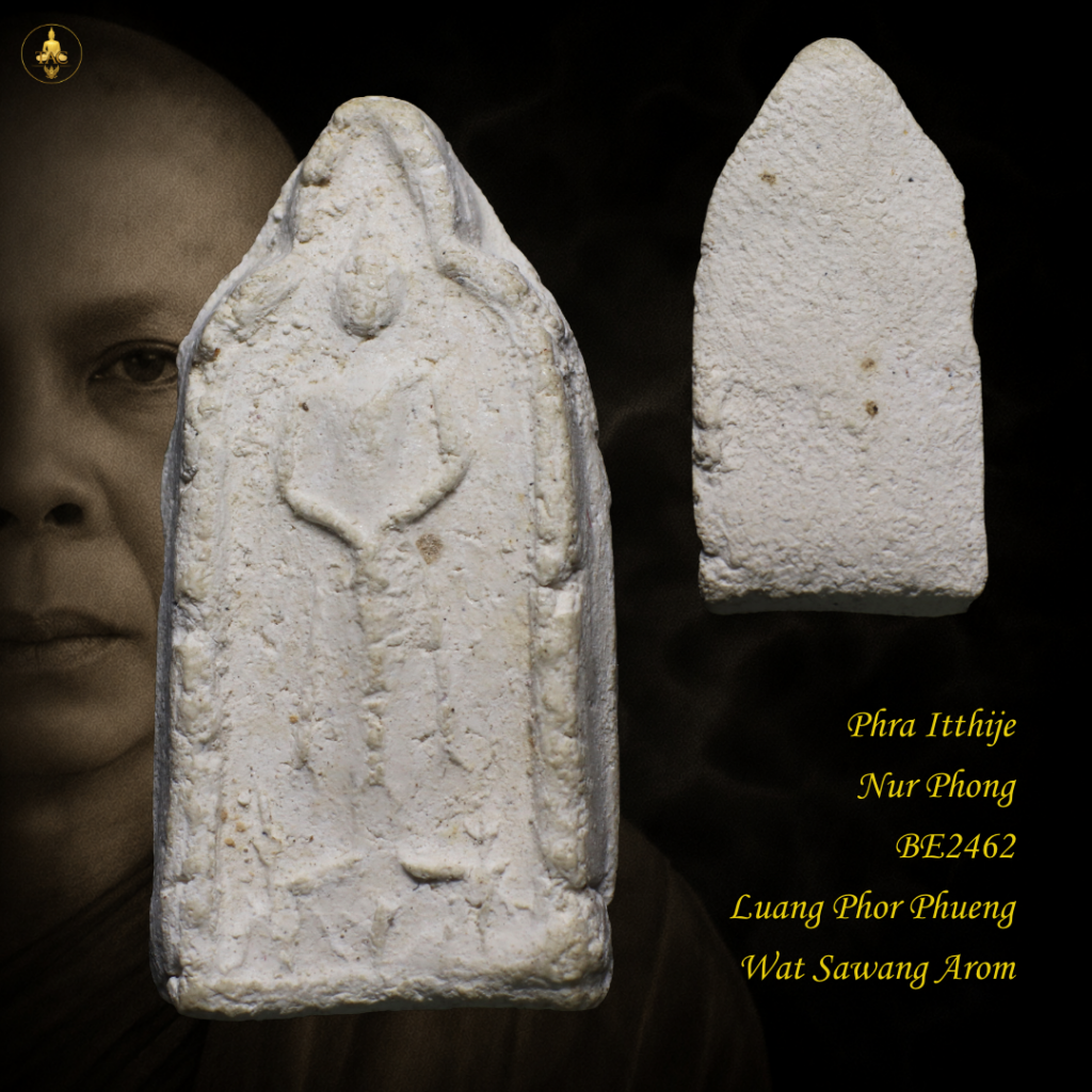 Phra Itthije Nur Phong BE2462 Luang Phor Phueng Wat Sawang Arom Thai amulet
