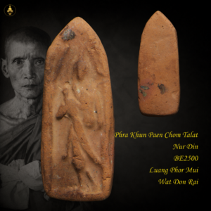 Phra Khun Paen Chom Talat Nur Din BE2500 Luang Phor Mui Wat Don Rai