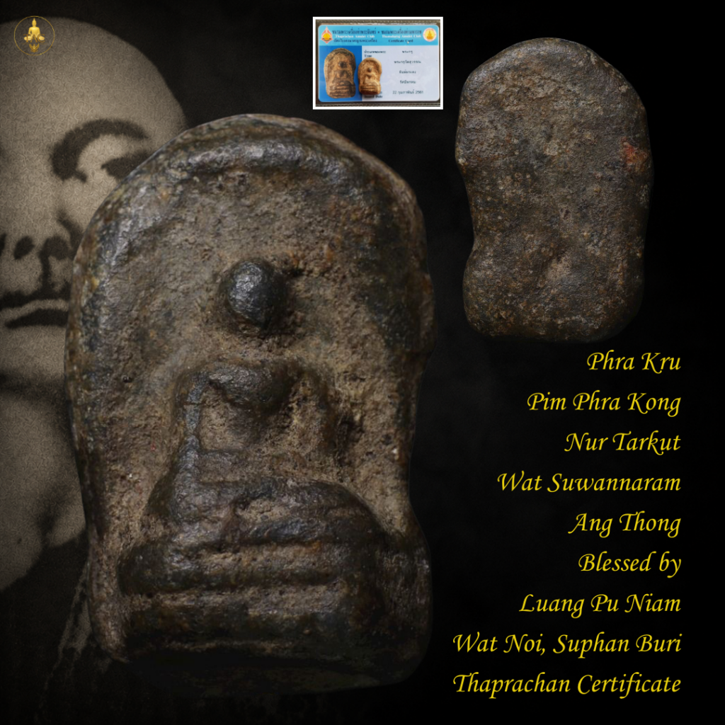 Phra Kru Pim Phra Kong Nur Tarkut Wat Suwannaram Ang Thong Blessed by Luang Pu Niam Wat Noi, Suphan Buri Thaprachan Thai amulet