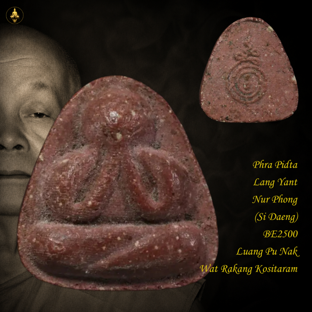 Phra Pidta Lang Yant Nur Daeng BE2500 Luang Pu Nak Thai amulet