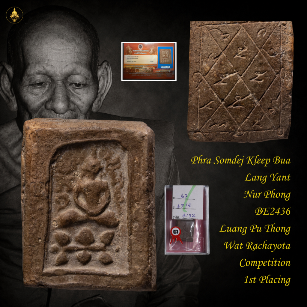 Phra Somdej Kleep Bua Lang Yant “Trinity” Nur Phong BE2436 Luang Pu Thong Wat Rachayota Competition 1st Placing Thai amulet