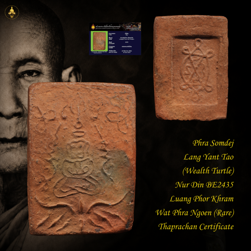 Phra Somdej Lang Yant Tao (Wealth Turtle) Nur Din BE2435 Luang Phor Khram Wat Phra Ngoen (Rare) Thai amulet