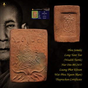 Phra Somdej Lang Yant Tao (Wealth Turtle) Nur Din BE2435 Luang Phor Khram Wat Phra Ngoen (Rare)