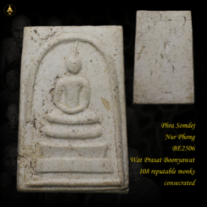 Phra Somdej Nur Phong BE2506 Wat Prasat Boonyawat 108 reputable monks consecrated