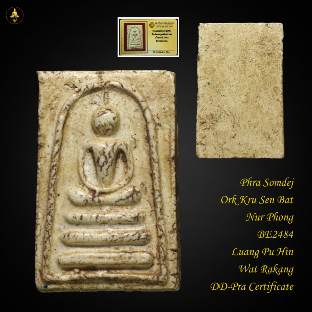 Phra Somdej Ork Kru Sen Bat Nur Phong BE2484 Luang Pu Hin Wat Rakang Thai amulet