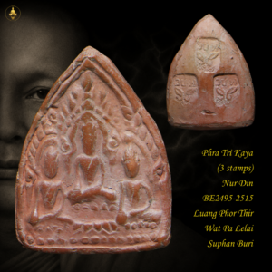 Phra Tri Kaya (3 stamps) Nur Din BE2495-2515 Luang Phor Thir Wat Pa Lelai Suphan Buri