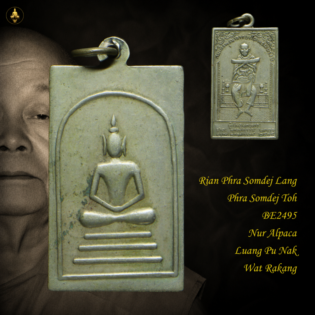 Rian Phra Somdej Lang Phra Somdej Toh BE2495 Nur Alpaca Luang Pu Nak Wat Rakang Thai amulet