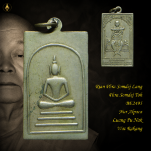 Rian Phra Somdej Lang Phra Somdej Toh BE2495 Nur Alpaca Luang Pu Nak Wat Rakang