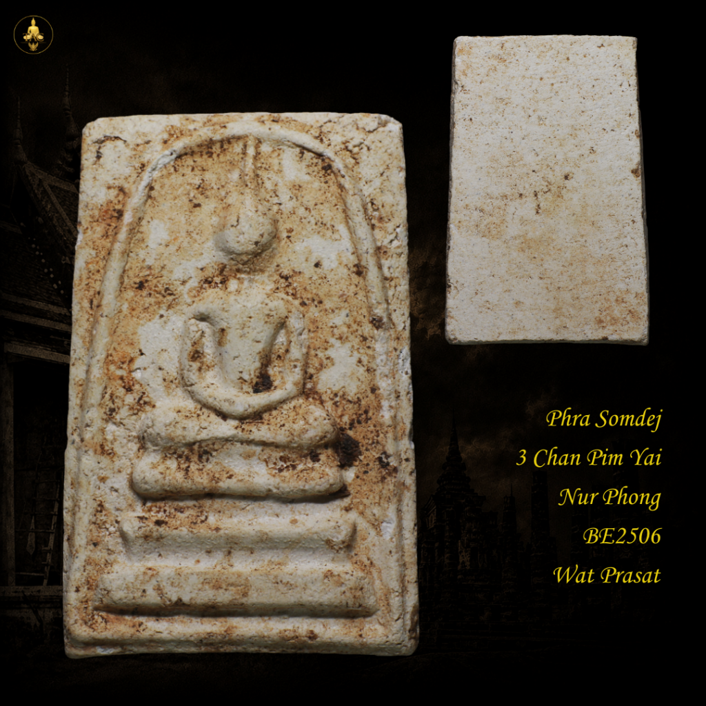 Phra Somdej 3 Chan Pim Yai Nur Phong BE2506 Wat Prasat Thai amulet