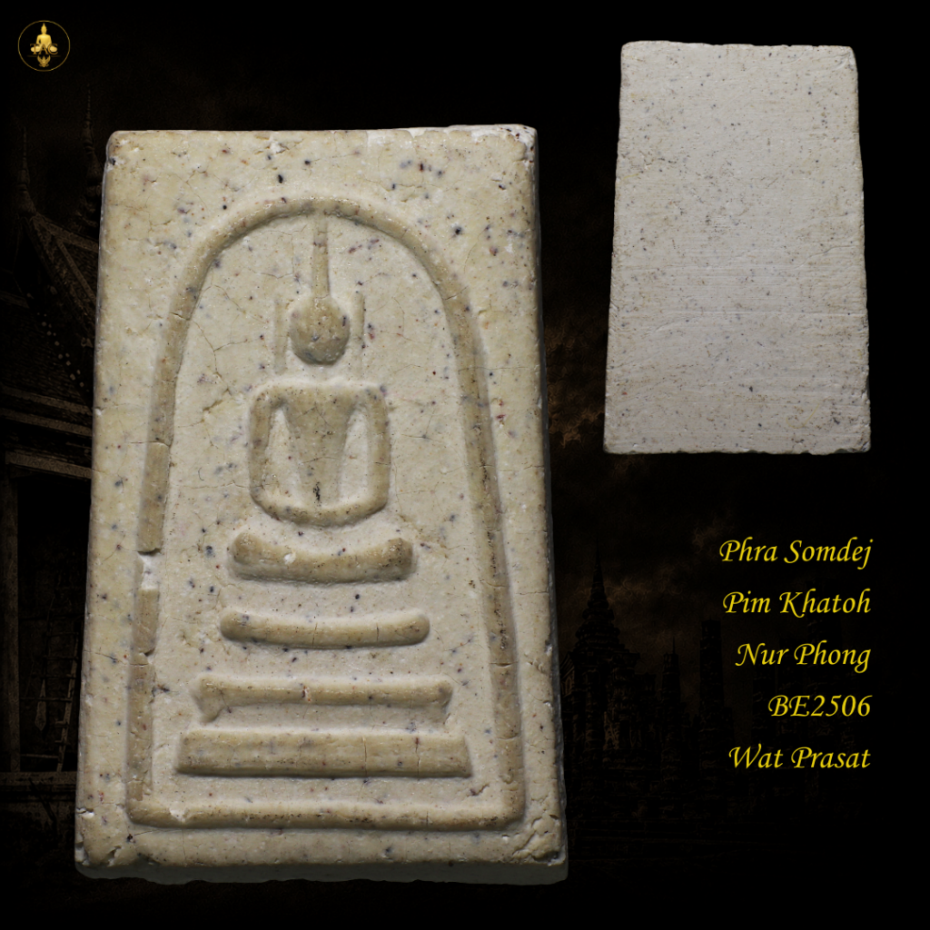 Phra Somdej Pim Khatoh Nur Phong BE2506 Wat Prasat Thai amulet