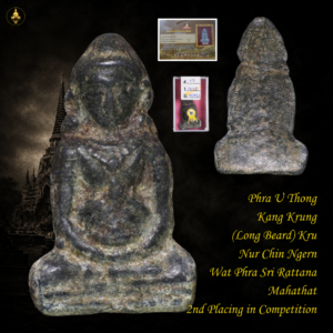 Phra U Thong Kang Krung (Long Beard) Kru Est. BE1500-1800 Nur Chin Ngern Wat Phra Sri Rattana Mahathat