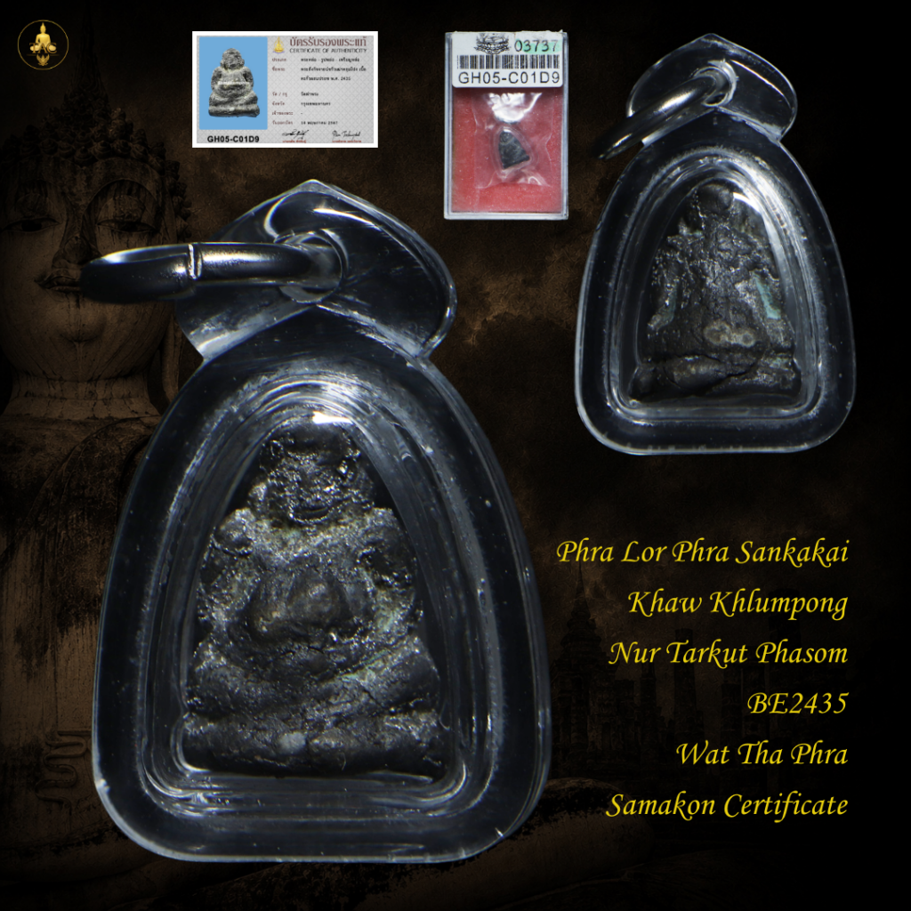 Phra Lor Phra Sankajai Khaw Khlumpong Nur Tarkut Phasom BE2435 Wat Tha Phra Thai amulet