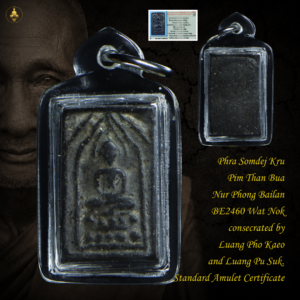 Phra Somdej Kru Pim Than Bua Nur Phong Bailan BE2460 Wat Nok consecrated by Luang Pho Kaeo and Luang Pu Suk