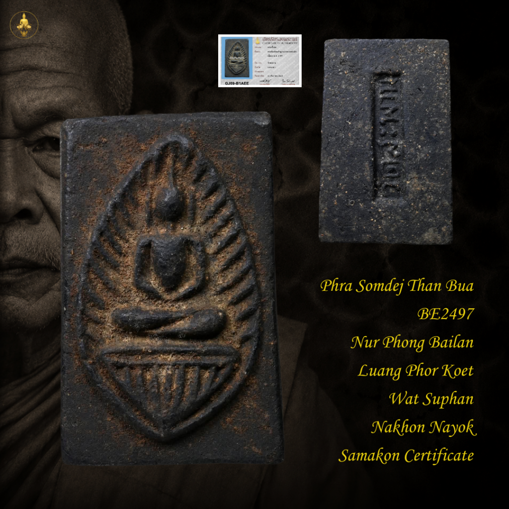 Phra Somdej Than Bua BE2497 Nur Phong Bailan Luang Phor Koet Wat Suphan Nakhon Nayok Thai amulet